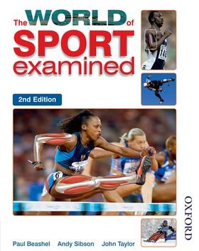 Beashel / Sibson / Taylor |  The World of Sport Examined | Buch |  Sack Fachmedien
