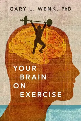 Wenk |  Your Brain on Exercise | Buch |  Sack Fachmedien