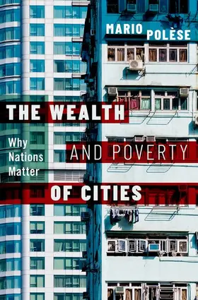 Polèse |  The Wealth and Poverty of Cities | Buch |  Sack Fachmedien