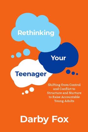 Fox |  Rethinking Your Teenager | Buch |  Sack Fachmedien