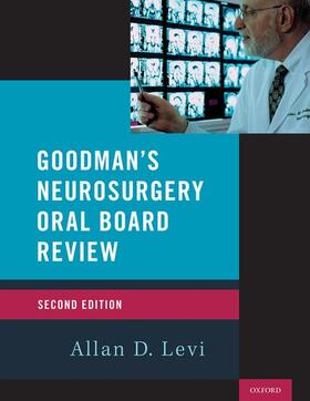 Levi |  Goodman's Neurosurgery Oral Board Review 2nd Edition | Buch |  Sack Fachmedien