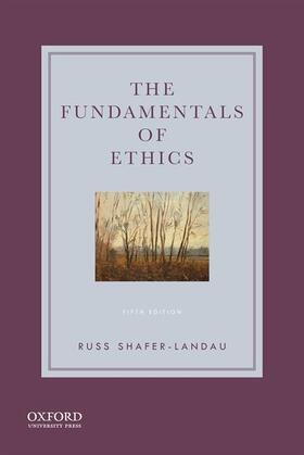 Shafer-Landau |  The Fundamentals of Ethics | Buch |  Sack Fachmedien