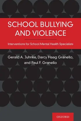 Juhnke / Haag Granello / Granello |  School Bullying and Violence | Buch |  Sack Fachmedien