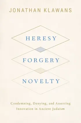 Klawans |  Heresy, Forgery, Novelty | Buch |  Sack Fachmedien