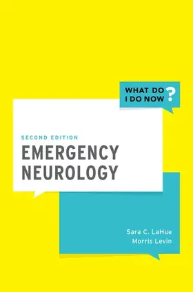 LaHue / Levin |  Emergency Neurology | Buch |  Sack Fachmedien