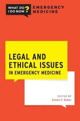 Baker |  Legal and Ethical Issues in Emergency Medicine | Buch |  Sack Fachmedien