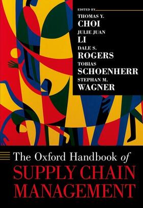 Choi / Li / Rogers |  The Oxford Handbook of Supply Chain Management | Buch |  Sack Fachmedien