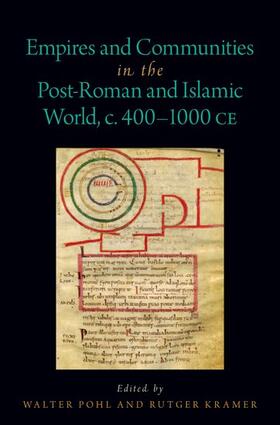 Kramer / Pohl | Empires and Communities in the Post-Roman and Islamic World, C. 400-1000 CE | Buch | 978-0-19-006794-6 | sack.de