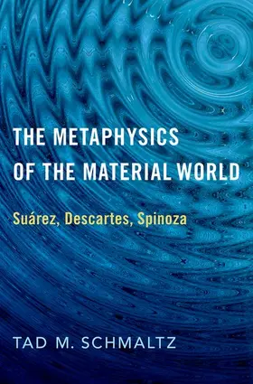 Schmaltz |  The Metaphysics of the Material World | Buch |  Sack Fachmedien