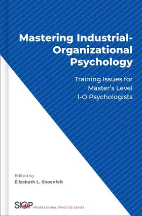 Shoenfelt |  Mastering Industrial-Organizational Psychology | Buch |  Sack Fachmedien