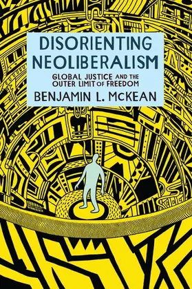 McKean |  Disorienting Neoliberalism | Buch |  Sack Fachmedien