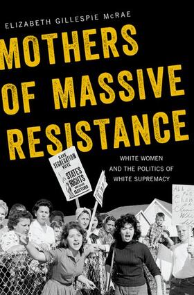 Gillespie McRae |  Mothers of Massive Resistance | Buch |  Sack Fachmedien