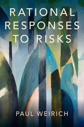 Weirich |  Rational Responses to Risks | Buch |  Sack Fachmedien