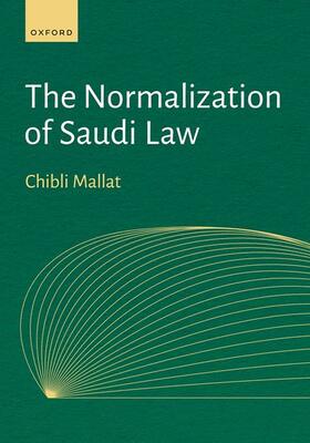 Mallat |  The Normalization of Saudi Law | Buch |  Sack Fachmedien