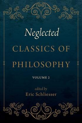 Schliesser |  Neglected Classics of Philosophy, Volume 2 | Buch |  Sack Fachmedien