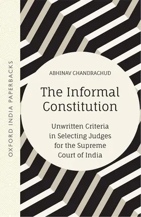 Chandrachud |  The Informal Constitution | Buch |  Sack Fachmedien