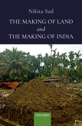 Sud |  The Making of Land and the Making of India | Buch |  Sack Fachmedien