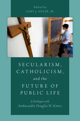 Adler |  SECULARISM CATHOLICISM FUTURE P | Buch |  Sack Fachmedien