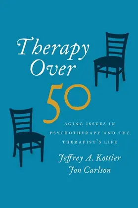 Kottler / Carlson |  Therapy Over 50 | Buch |  Sack Fachmedien