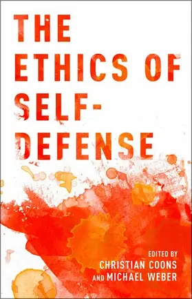 Coons / Weber |  Ethics of Self-Defense | Buch |  Sack Fachmedien