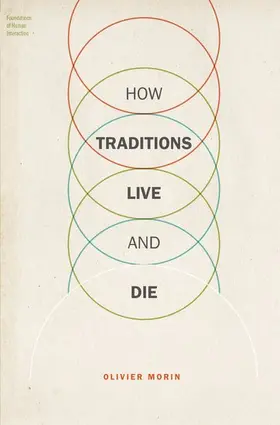 Morin |  How Traditions Live and Die | Buch |  Sack Fachmedien