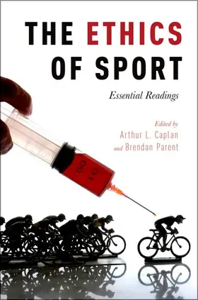 Caplan / Parent |  The Ethics of Sport | Buch |  Sack Fachmedien