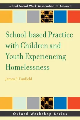 Canfield |  School-Based Practice with Children and Youth Experiencing Homelessness | Buch |  Sack Fachmedien