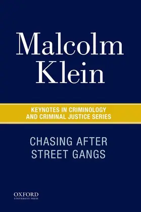 Klein |  Chasing After Street Gangs: A Forty-Year Journey | Buch |  Sack Fachmedien