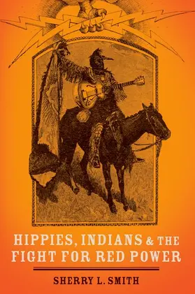 Smith |  Hippies, Indians, and the Fight for Red Power | Buch |  Sack Fachmedien