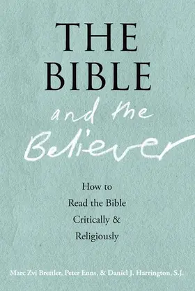 Brettler / Enns / Harrington |  The Bible and the Believer | Buch |  Sack Fachmedien