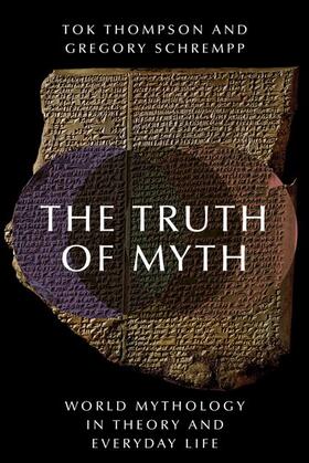 Thompson / Schrempp |  The Truth of Myth | Buch |  Sack Fachmedien