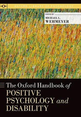 Wehmeyer |  Oxford Handbook of Positive Psychology and Disability | Buch |  Sack Fachmedien