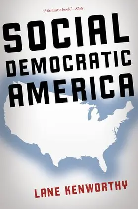 Kenworthy |  Social Democratic America | Buch |  Sack Fachmedien