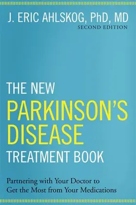 Ahlskog MD / Ahlskog, Ph.D., M.D. |  The New Parkinson's Disease Treatment Book | Buch |  Sack Fachmedien