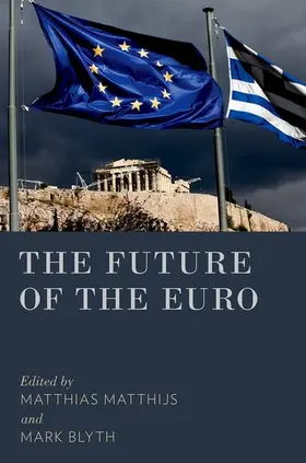 Matthijs / Blyth |  The Future of the Euro | Buch |  Sack Fachmedien