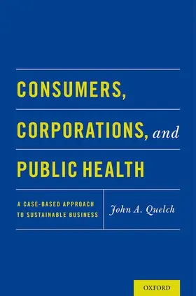 Quelch |  Consumers, Corporations, and Public Health | Buch |  Sack Fachmedien