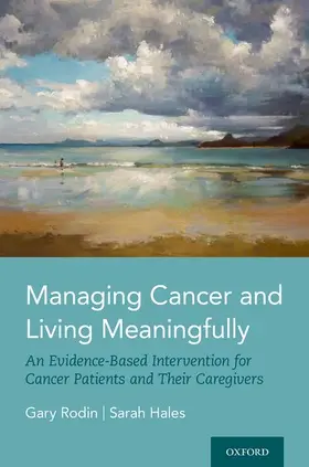 Rodin / Hales |  Managing Cancer and Living Meaningfully | Buch |  Sack Fachmedien