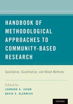 Jason / Glenwick |  Handbook of Methodological Approaches to Community-Based Research | Buch |  Sack Fachmedien