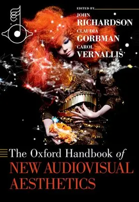 Richardson / Gorbman / Vernallis |  The Oxford Handbook of New Audiovisual Aesthetics | Buch |  Sack Fachmedien