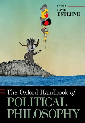 Estlund |  The Oxford Handbook of Political Philosophy | Buch |  Sack Fachmedien