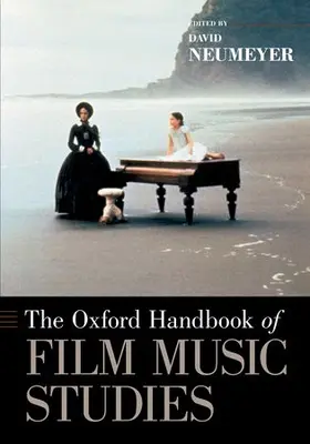 Neumeyer |  The Oxford Handbook of Film Music Studies | Buch |  Sack Fachmedien