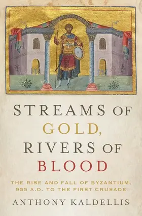 Kaldellis |  Streams of Gold, Rivers of Blood | Buch |  Sack Fachmedien