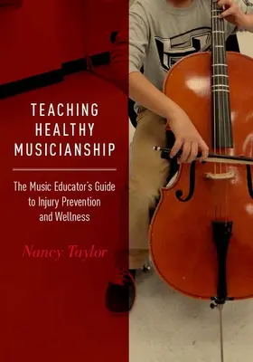 Taylor |  Teaching Healthy Musicianship | Buch |  Sack Fachmedien