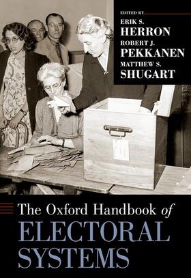 Herron / Pekkanen / Shugart |  The Oxford Handbook of Electoral Systems | Buch |  Sack Fachmedien