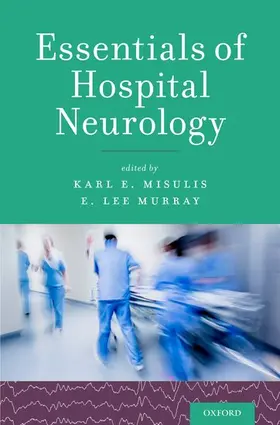 Misulis / Murray |  Essentials of Hospital Neurology | Buch |  Sack Fachmedien