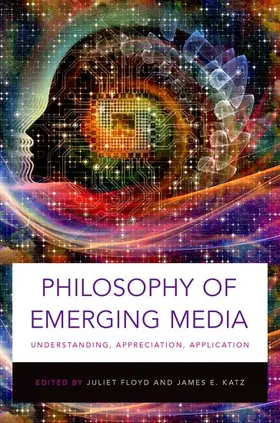 Floyd / Katz |  Philosophy of Emerging Media | Buch |  Sack Fachmedien