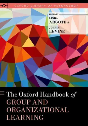 Argote / Levine |  Oxford Handbook of Group and Organizational Learning | Buch |  Sack Fachmedien