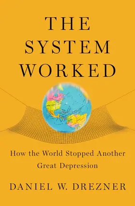 Drezner |  The System Worked | Buch |  Sack Fachmedien