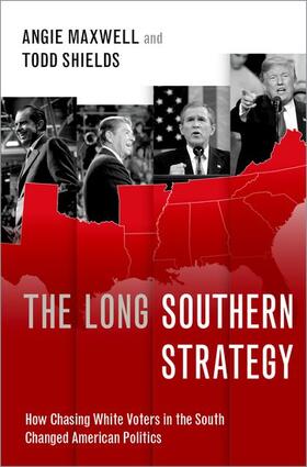 Maxwell / Shields |  The Long Southern Strategy | Buch |  Sack Fachmedien