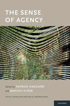 Haggard / Eitam | The Sense of Agency | Buch | 978-0-19-026727-8 | sack.de